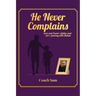 He Never Complains: A Father and Son's Journey with Autism