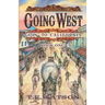 Going West: Goin' to California Book 1