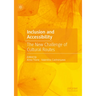 Inclusion and Accessibility: The New Challenge of Cultural Routes