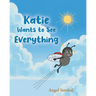 Katie Wants to See Everything