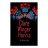 Clare Winger Harris - SF Boxed Set: The Fate of the Poseidonia &The Miracle of the Lily (Including The Passing of a Kingdom, Man or Insect?, The Year