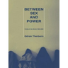 Between Sex and Power: Family in the World 1900-2000