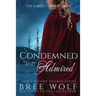 Condemned & Admired: The Earl's Cunning Wife