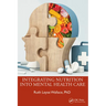 Integrating Nutrition Into Mental Health Care