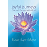 Joyful Journeys, Sacred Pauses with God