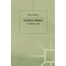 George Orwell: A Literary Life
