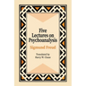 Five Lectures on Psychoanalysis