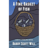 A Fine Basket of Fish: A Betty Sterling Novel