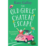 The Old Girls' Chateau Escape
