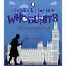 Sherlock Holmes Whodunits: Can You Crack the Case?: 50 Puzzle Mysteries to Solve