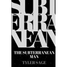 The Subterranean Man