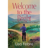 Welcome to the Bright: The Winding Path from Survivor to Thrivor