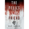 The Devil's Only Friend