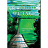 The Road We Take: Selected Poems 1967-2022