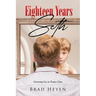 Eighteen Years Seth: Growing up in Foster Care