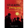 Stalking the Dragon: 10th Anniversary Edition