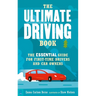 The Ultimate Driving Book: The Essential Guide for First-Time Drivers and Car Owners