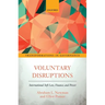 Voluntary Disruptions: International Soft Law, Finance, and Power