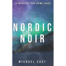 Nordic Noir: 14 Unsolved True Crime Cases
