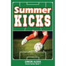 Summer Kicks: The Soccer Series #1
