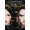 Grace and Fury