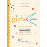 Girls &: The Ultimate Guide For Empowering A Girl In Your Life