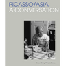 Picasso/Asia: A Conversation
