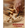 Woodworking for Beginners: Discover the Basics of Woodworking and Master Essential Skills with this Beginner's Guide
