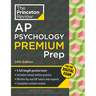 Princeton Review AP Psychology Premium Prep, 24th Edition: 5 Practice Tests + Digital Practice Online + Content Review