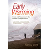 Early Warming: Crisis and Response in the Climate-Changed North