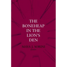 The Boneheap in the Lion's Den
