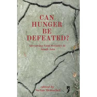Can Hunger Be Defeated?: Advancing Food Security in South Asia