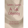 Sarah's Search: A Silk Odyssey