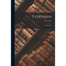 Everyman: A Moral Play