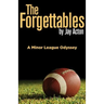 The Forgettables: A Minor League Odyssey
