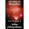Studies in Pessimism