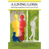 A Living Loss: Surviving Separation from a Loved One