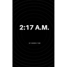 2: 17 a.m.