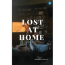 Lost at Home