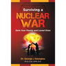 Surviving a Nuclear War: Save Your Family and Loved Ones