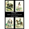 Bellangé's Soldiers of the French Republic and the Empire