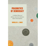 Pragmatics of Democracy: A Political Theory of African American Literature Before Emancipation