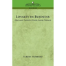 Loyalty in Business: One and Twenty Other Good Things