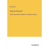 Methode Ollendorff: Clef de la grammaire anglaise à l'usage des français
