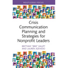 Crisis Communication Planning and Strategies for Nonprofit Leaders