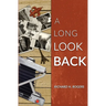 A Long Look Back