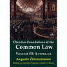 Christian Foundations of the Common Law, Volume 3: Australia