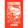 A Spanish Commune: The Cartagena Canton and Its Worlds