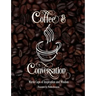 Coffee & Conversation: Warm Cups of Inspiration and Wisdom