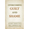 Overcoming Guilt and Shame